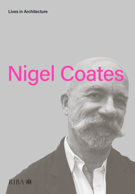 Lives in Architecture: Nigel Coates, Paperback / softback Book