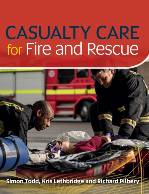 Casualty Care for Fire and Rescue, Paperback / softback Book