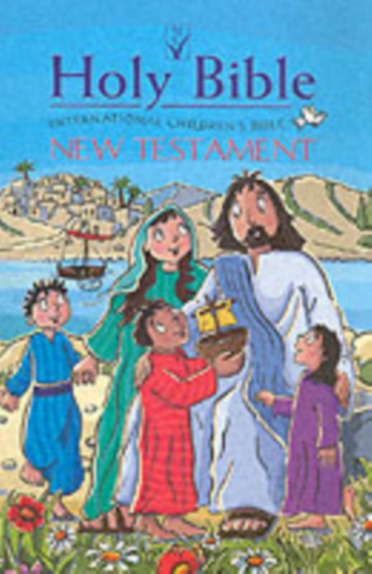ICB International Children's Bible New Testament : Illustrated, Hardback Book
