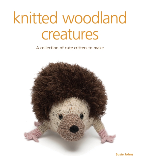 Knitted Woodland Creatures, Paperback / softback Book