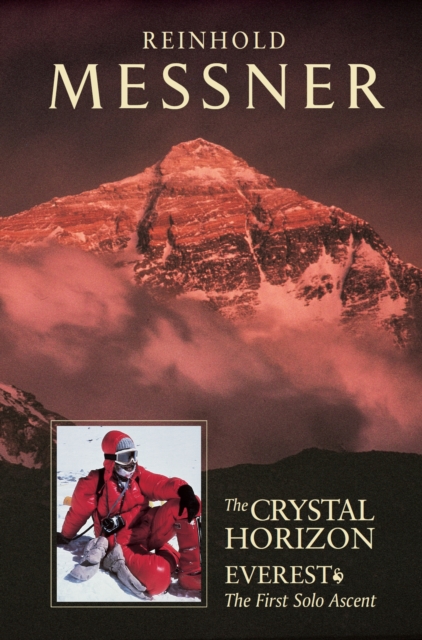 Crystal Horizon: Everest : The first Solo Ascent, Paperback / softback Book