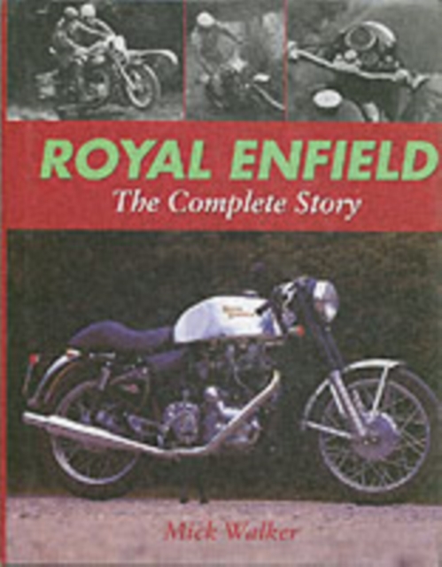 Royal Enfield - The Complete Story, Hardback Book