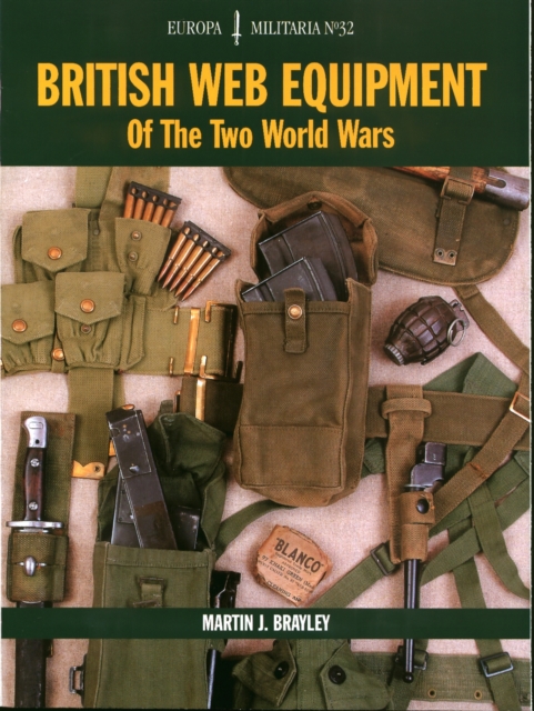 EM32: British Web Equipment Of The Two World Wars, Paperback / softback Book