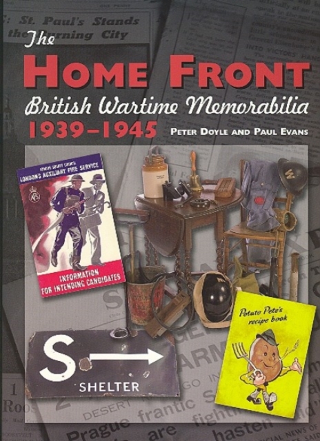 The Home Front : British Wartime Memorabilia, 1939-1945, Hardback Book