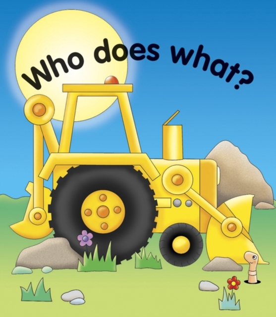 Pull the lever : Who does what?, Board book Book