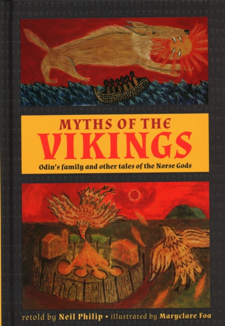 Myths of the Vikings : Odin's family and other tales of the Norse Gods, Hardback Book