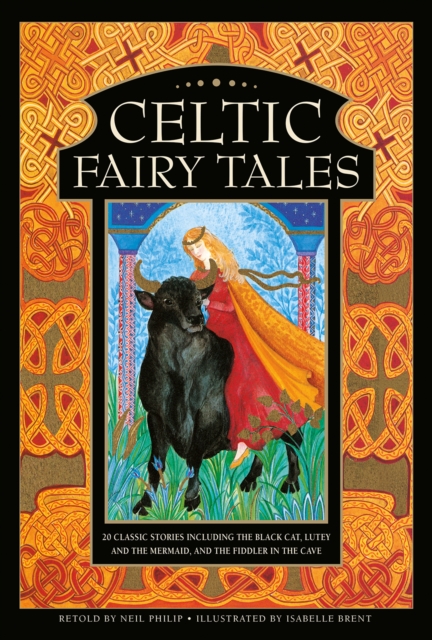 Celtic Fairy Tales : 20 classic stories including The Black Cat, Lutey and the Mermaid, and The Fiddler in the Cave, Hardback Book