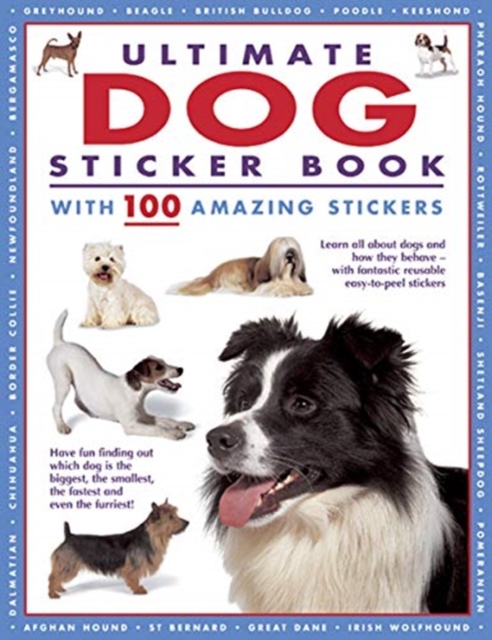 Ultimate Dog Sticker Book : with 100 amazing stickers, Paperback / softback Book