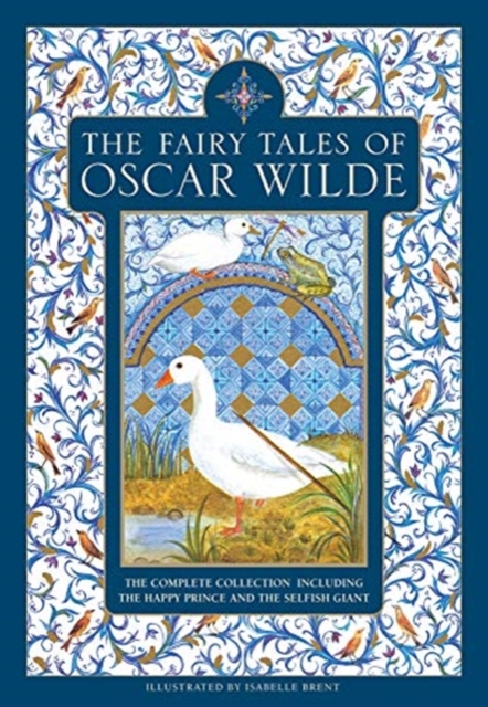The Fairy Tales of Oscar Wilde : The complete collection including The Happy Prince and The Selfish Giant, Hardback Book