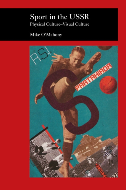 Sport in the USSR : Physical Culture--Visual Culture, EPUB eBook