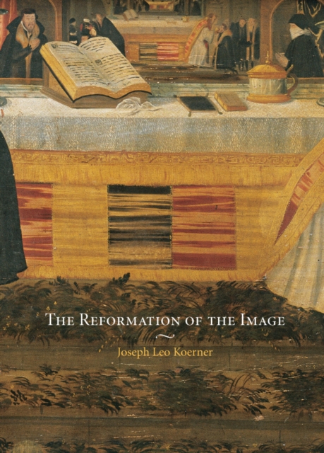 The Reformation of the Image, EPUB eBook