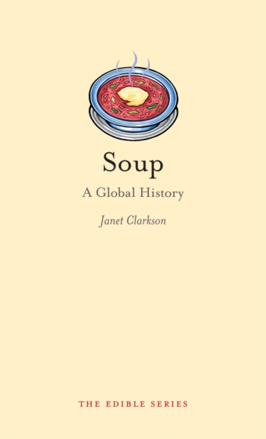 Soup : A Global History, EPUB eBook