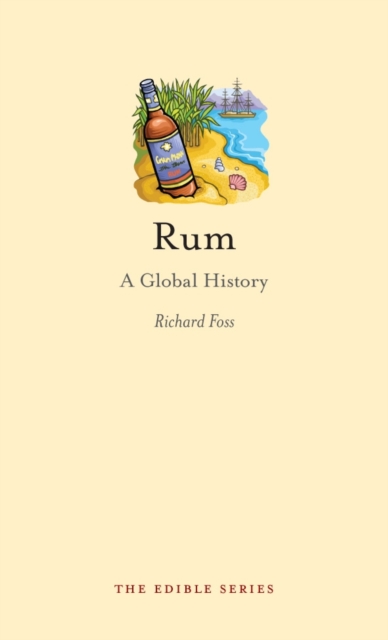 Rum : A Global History, Hardback Book