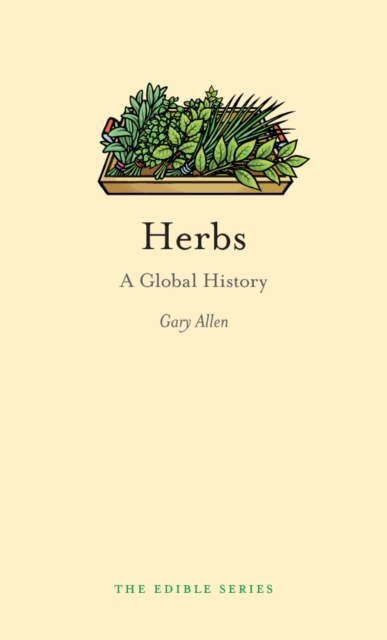 Herbs : A Global History, EPUB eBook