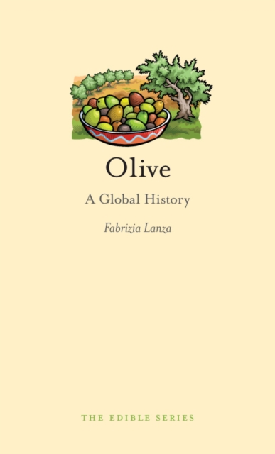 Olive : A Global History, EPUB eBook