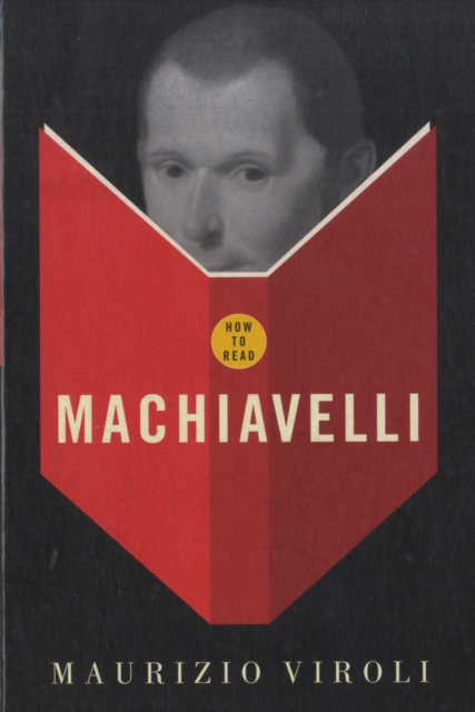 How To Read Machiavelli, Paperback / softback Book
