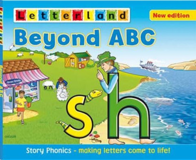 Beyond ABC : Story Phonics - Making Letters Come to Life!, Paperback / softback Book