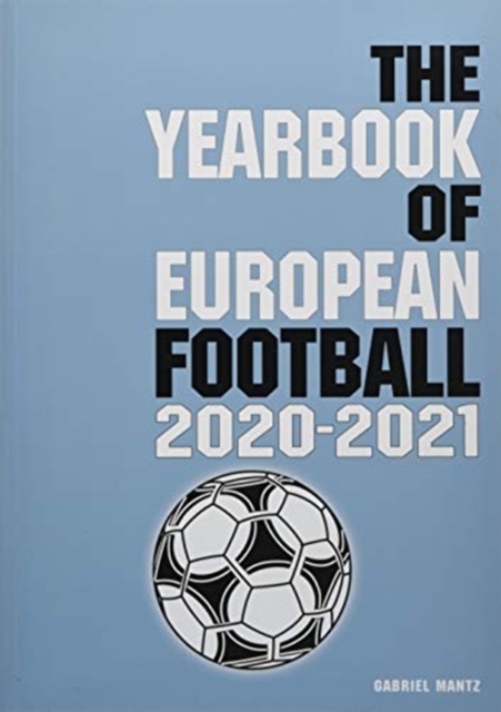 The Yearbook of European Football 2020-2021, Paperback / softback Book