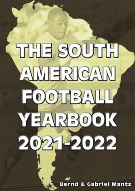 The South American Football Yearbook 2021-2022, Paperback / softback Book