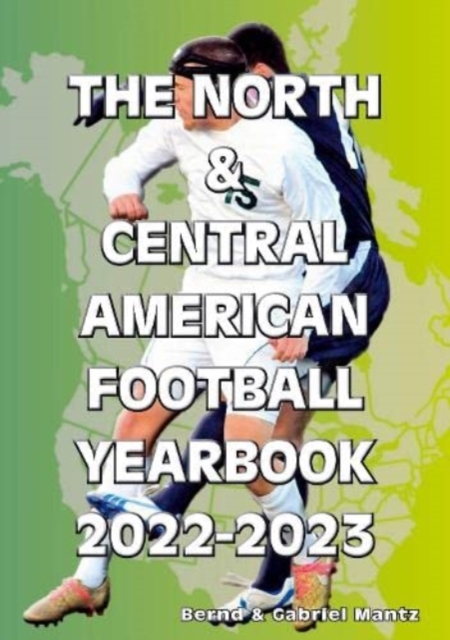 The North & Central American Football Yearbook 2022-2023, Paperback / softback Book