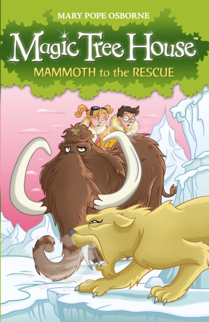 Magic Tree House 7: Mammoth to the Rescue, Paperback / softback Book