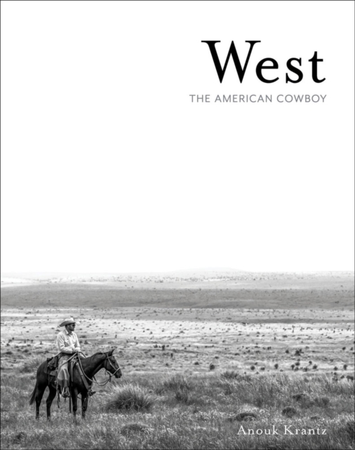 West : The American Cowboy, Hardback Book