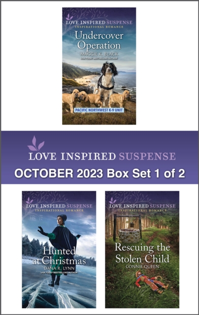 Love Inspired Suspense October 2023 - Box Set 1 of 2/Undercover Operation/Hunted at Christmas/Rescuing the Stolen Child, EPUB eBook