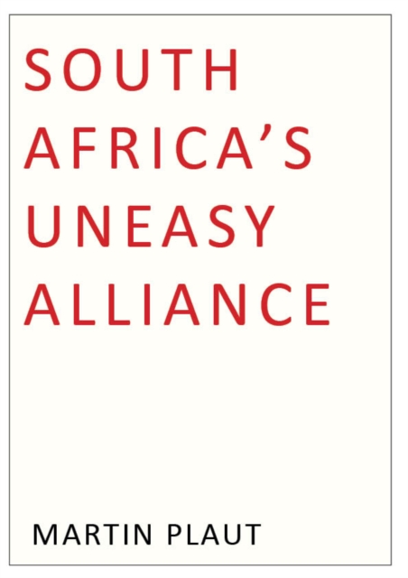 South Africa's Uneasy Alliance, EPUB eBook