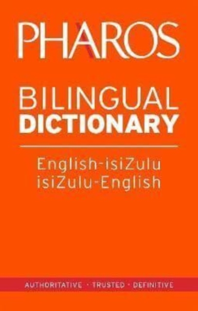 Pharos English-IsiZulu/IsiZulu-English Bilingual Dictionary, Paperback / softback Book