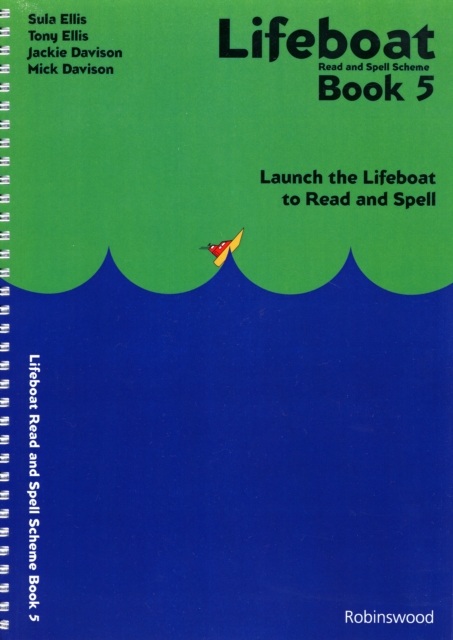 Lifeboat Read and Spell Scheme : Launch the Lifeboat to Read and Spell Book 5, Spiral bound Book