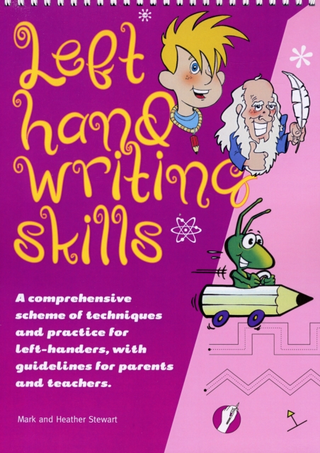Left Hand Writing Skills - Combined : A Comprehensive Scheme of Techniques and Practice for Left-Handers, Spiral bound Book