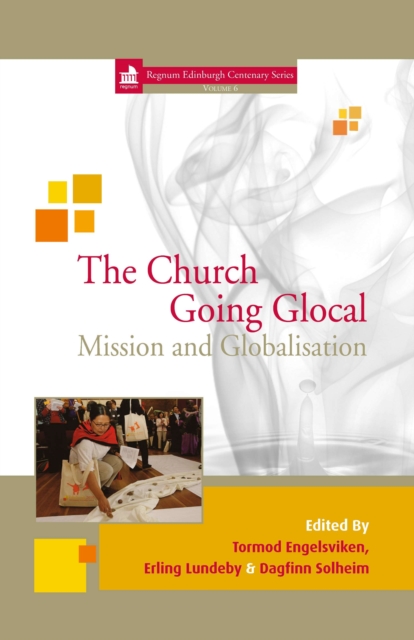 The Church Going Glocal : Mission and Globalisation 6, PDF eBook