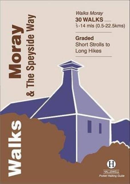 Walks Moray and the Speyside Way, Paperback / softback Book