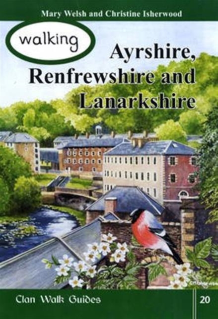 Walking Ayrshire, Renfrewshire and Lanarkshire, Paperback / softback Book