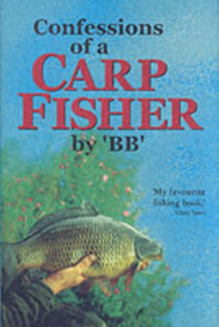 Confessions of a Carp Fisher, Hardback Book