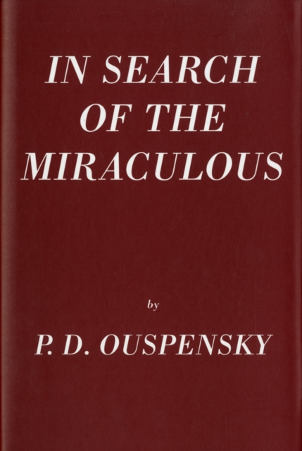 In Search Of The Miraculous, Hardback Book