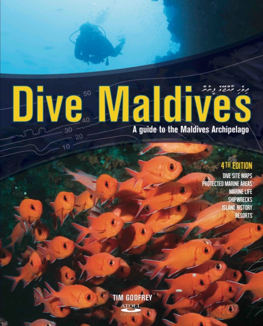 Dive Maldives : A Guide to the Maldives Archipelago, Paperback / softback Book