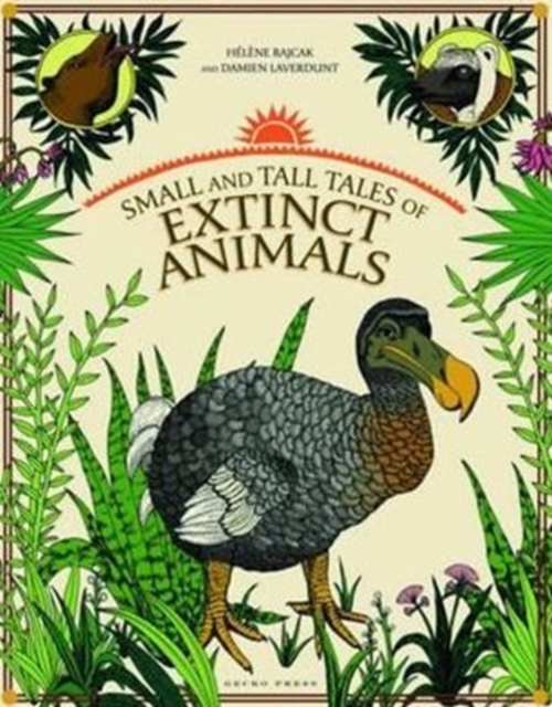Small and Tall Tales of Extinct Animals, Hardback Book