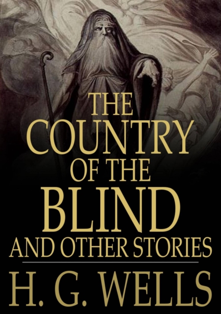 The Country of the Blind, and Other Stories, EPUB eBook