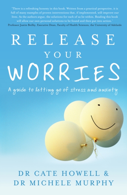 Release Your Worries : A Guide to Letting Go of Stress and Anxiety, EPUB eBook
