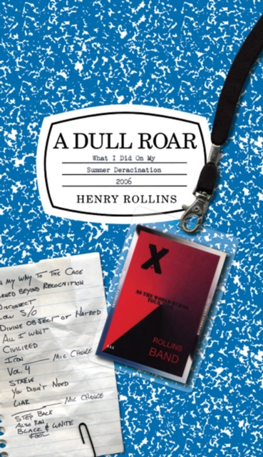 A Dull Roar : What I Did on My Summer Deracination 2006, EPUB eBook