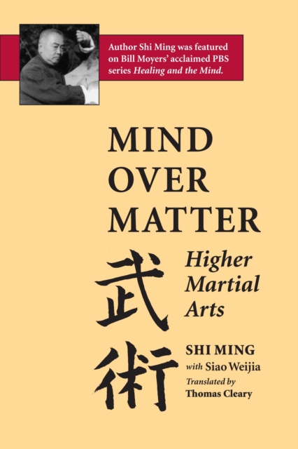 Mind Over Matter : Higher Martial Arts, Paperback / softback Book