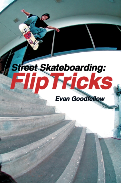 Street Skateboarding: Flip Tricks, PDF eBook