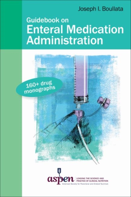 Guidebook on Enteral Medication Administration, Spiral bound Book