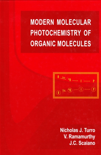 Modern Molecular Photochemistry of Organic Molecules, Hardback Book