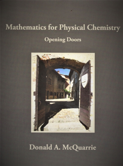 Mathematics for Physical Chemistry: Opening Doors, Hardback Book