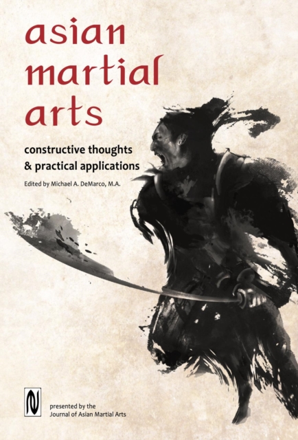 Asian Martial Arts :  Constructive Thoughts & Practical Applications, EPUB eBook