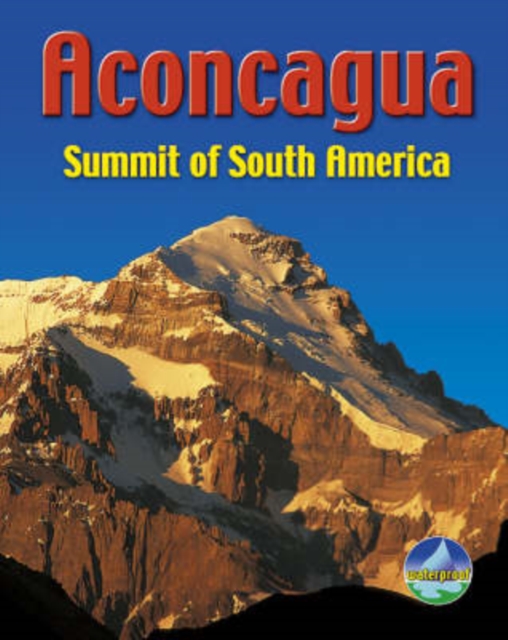 Aconcagua : Summit of South America, Spiral bound Book