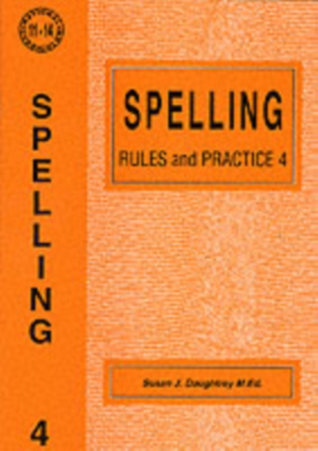Spelling Rules and Practice : No. 4, Paperback / softback Book