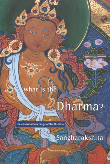 What is the Dharma? : The Essential Teachings of the Buddha, Paperback / softback Book